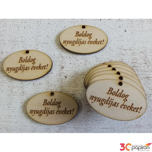 Fatábla felirat, Fa figura Boldog nyugdíjas éveket 4cmx2.5cmx3mm 10db/cs