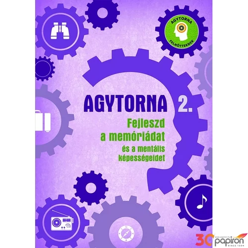 Foglalkoztató füzet Agytorna 2 Fejleszd a memóriádat és a mentális k.