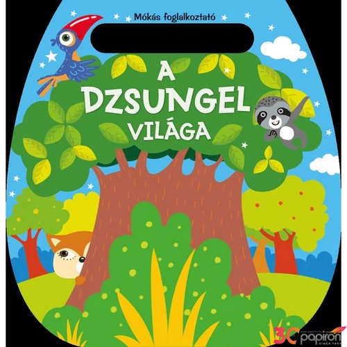 Foglalkoztató könyv Mókás foglalkoztató-A dzsungel világa Napraforgó könyvek