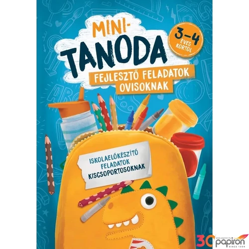 Foglalkoztató könyv Minitanoda Iskolaelőkészítő feladatok kiscsoport.