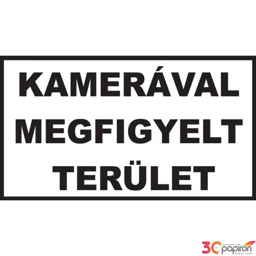 Információs tábla 17X5,5 cm KAMERÁVAL MEGFIGYELT TERÜLET Időjárásálló, habosított PVC