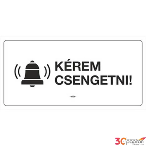 Információs tábla 19,5 x 9 cm Kérem csengetni! Időjárásálló, habosított PVC