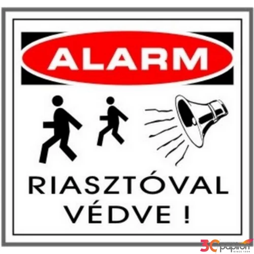 Információs tábla 19,5 x 9 cm Riasztóval védve Időjárásálló, habosított PVC