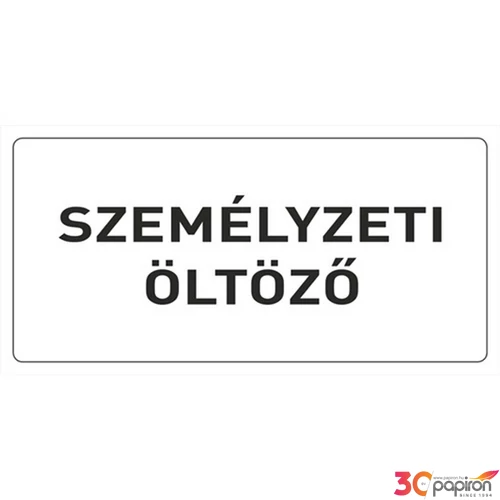 Információs tábla 19,5 x 9 cm Személyzeti öltöző Időjárásálló, habosított PVC