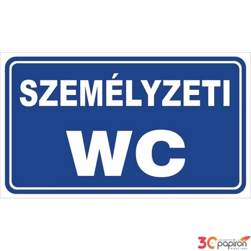 Információs tábla 19,5 x 9 cm Személyzeti WC Időjárásálló, habosított PVC