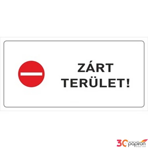 Információs tábla 19,5 x 9 cm Zárt terület! Időjárásálló, habosított PVC