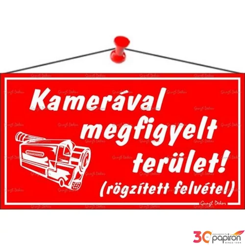 Információs tábla 22 5x12 5cm "Kamerával megfigyelt terület" piros