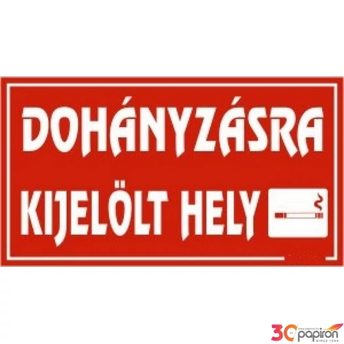 Információs tábla A4 Dohányzásra kijelölt hely Időjárásálló, habosított PVC