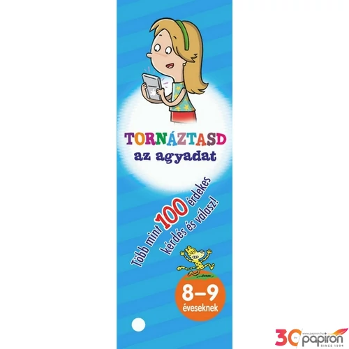 Készségfejlesztő gyermekeknek Tornáztasd az agyadat!8-9 éveseknek Napraforgó könyvek