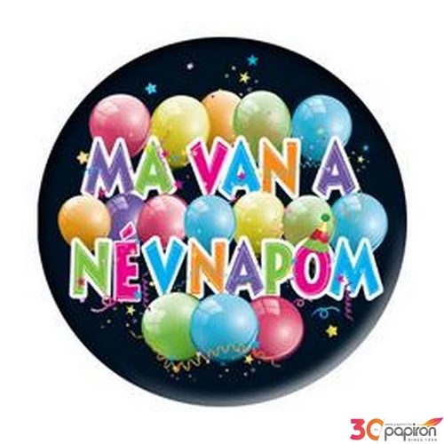Party kitűző névnapi 5,5cm Ma van a névnapom... léggömb mintás
