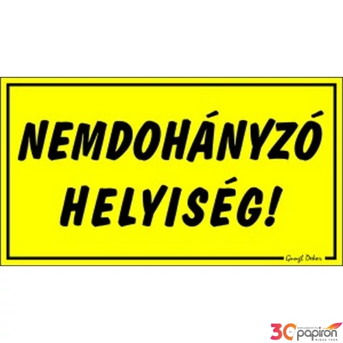 Tábla Egyéb tábla Nemdohányzó helyiség !