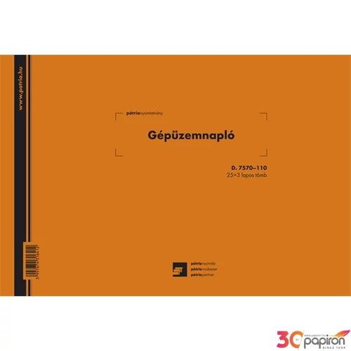 Ny D 7570-110 gépüzemnapló Gépüzemnapló A4,25x3lapos Pátria