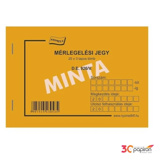 Ny D E 926/V mérlegelésijegy Mérlegelési jegy 25x3 példányos A6