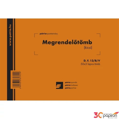 Ny D F 13/B/V megrendelőtömb Megrendelőtömb 50x3 A/5 fekvő Pátria