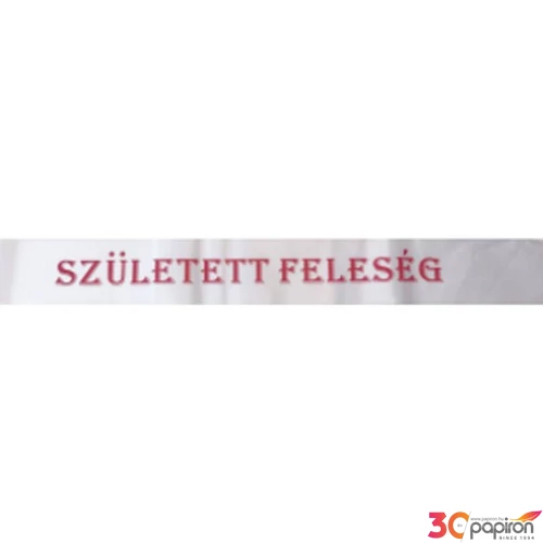 Party vállszalag lánybúcsúra fehér, Született feleség Lánybúcsúra