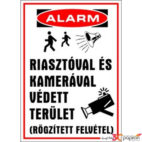 Információs tábla Riasztóval és kamerával védett terület! 