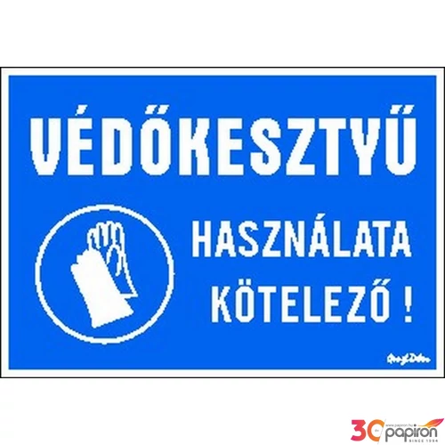Tábla Matrica C Védőkesztyű használata kötelező!