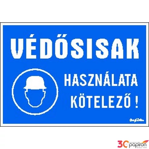 Tábla Matrica C Védősisak használata kötelező!